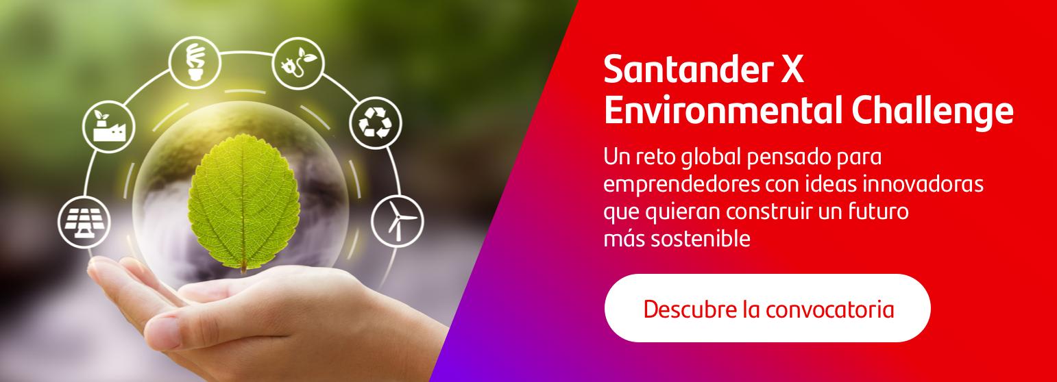 Descubre la convocatoria Santander X Enviromental challenge 